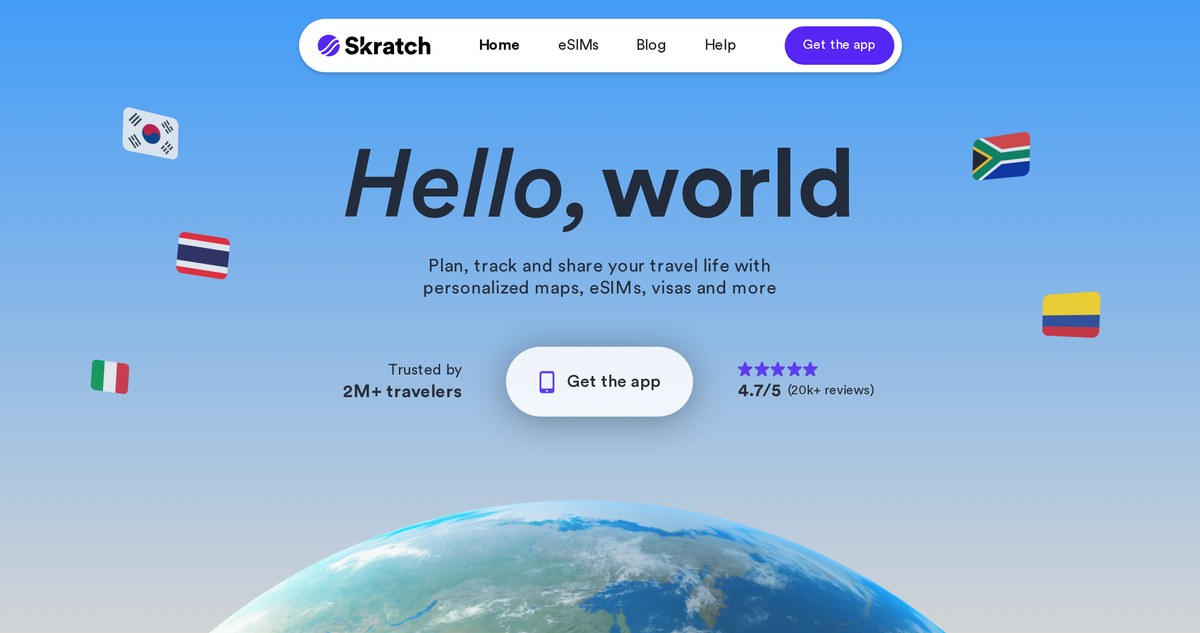 Skratch's homepage: 'Hello, world', trusted by 2M+ travelers, 4.7/5 from 20k+ reviews, with a Get the app button over an Earth illustration